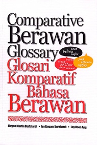COMPARATIVE GLOSSARY OF BERAWAN LANGUAGE (Comparative Berawan Glossary (UMALAYA)