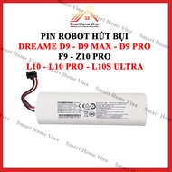 Pin robot hút bụi Dreame D9 D9 Max D9 Pro F9 Z10 Pro L10 L10 Pro L10S Ultra