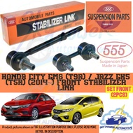 HONDA CITY GM6 (T9A) / JAZZ GK5 (T5A) 555 JAPAN BRAND STABILIZER LINK (FRONT 2PCS)