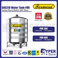 FORMOSA SUS316 (FHR Series 4000-10000litter) Water Tank (Tangki Air) Stainless Steel-Vertical Round 