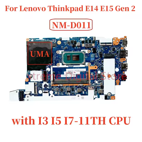 For Lenovo Thinkpad E14 E15 Gen 2 Laptop motherboard NM-D011 with CPU I3 I5 I7-11TH UMA 100% Tested 