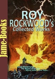 Roy Rockwood’s Collected Works ( 9 Works ) Roy Rockwood