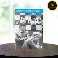 Karpov's Strategic Wins: The Making Of A Champion 1961-1985 (Volume 1)