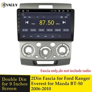 9 Inch Radio Fascia For Ford Everest 2006+ Ranger 2006-2010 Mazda BT-50 2006-2011 Panel Dashboard In