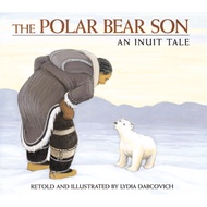 [sgstock] The Polar Bear Son: An Inuit Tale - [Paperback]