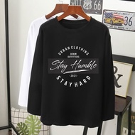 STAY HUMBLE GRAFIK TEE T-SHIRT Lengan Panjang Muslimah perempuan lelaki kain cotton baju labuh wanita laki longsleeve