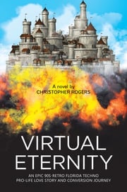 Virtual Eternity Christopher Rogers