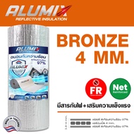 ฉนวนกันความร้อน Alumix Bronze 4mm. FR สะท้อนความร้อน 97% ฟอยล์แท้ทั้ง2ด้านกันไฟลาม 1.20m. x 10m./20