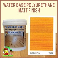 T103 GOLDEN PINE ( 1L ) 383 MATT PU COAT WATER BASE POLYURETHANE P.U EXTERIOR AND INTERIOR LOW VOC W