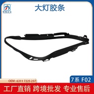 Suitable for BMW 7 Series F01F02 Headlight Sealant Strip63117225237 63117225238