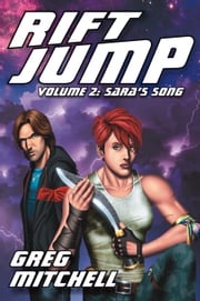 Rift Jump, Volume Two: Sara's Song Greg Mitchell
