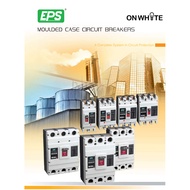 EPS MCCB - MOULD CASE CIRCUIT BREAKER 2POLE / 3POLE (32A / 63A/ 100A) 35kA / 50kA