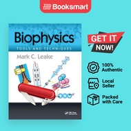 Biophysics by Mark C. Leake | Hardback | CRC Press | 9781138407374