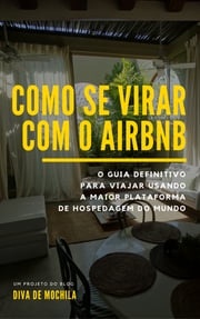 Como se virar com o Airbnb Margareth Oliveira