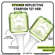 Sticker Deco Reflective NCT 127 STARFISH Kpop Decal for NEOBONG/ Lightstick Phonecase Laptop/ Notebo