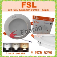 FSL FSP503 4" 12W LED RECESSED DOWNLIGHT (ROUND) - 3000K , 4000K AND 6500K