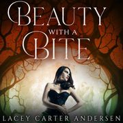 Beauty With A Bite Lacey Carter Andersen