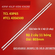 TCL 43S6500 - Set of 2 11 6v led bars 805mm long for TCL TV L43P65 L43S6800 L43P8 43HR330M11A1