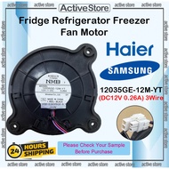 Samsung Haier Fridge Refrigerator Freezer Fan Motor 12035GE-12M-YT (DC12V 0.26A) 3Wire