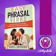 Easy Phrasal Verbs: Learn English Verbs Through Conversations Daniel S