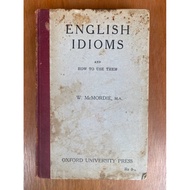 ENGLISH IDIOMS AND HOW TO USE THEM (N2115) Secondhand Book Hardcover