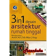 3 in 1 Book Home Architectural Design (Use: AutoCAD, 3ds Max, Vray) Mikael Sugianto