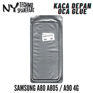 NY WINDSHIELD + OCA GLUE SAMSUNG A80 / A805 / A90 4G