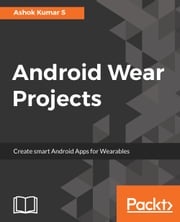 Android Wear Projects Ashok Kumar S