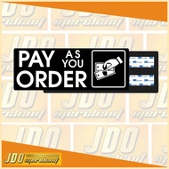 ☋ ℗ ◿ Pay As You Order Signage Sign