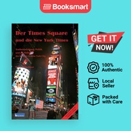 Times Square Und Die New York Times - Paperback - English - 9781935902911