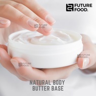 Natural Body Butter Base | Future Food