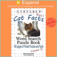 Circle It, Cat Facts, Book 1, Pocket Size, Word Search, Puzzle Book by Lowry Global Media LLC (paper