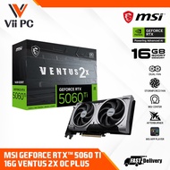 MSI GeForce RTX™ 5060 Ti / RTX 5060TI / RTX 5060 TI 16G VENTUS 2X OC PLUS DDR7 GAMING GRAPHIC CARD