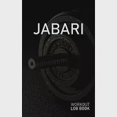 Jabari: Blank Daily Workout Log Book - Track Exercise Type, Sets, Reps, Weight, Cardio, Calories, Distance &amp; Time - Space to R