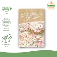 Destiny Whispered Your Name Novel By Indah Aini