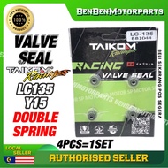 LC135 / Y15 / FZ150 4s 5s TAIKOM RACING VALVE SEAL SET ( 4 PCS ) DOUBLE SPRING