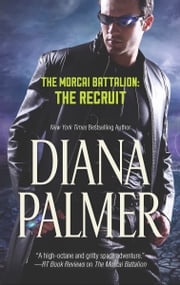 The Morcai Battalion: The Recruit Diana Palmer