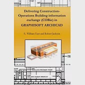 Delivering Construction-Operations Building information exchange (COBie) in GRAPHISOFT ARCHICAD