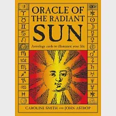 Oracle of the Radiant Sun: Astrology Cards to Illuminate Your Life