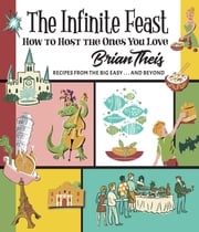 The Infinite Feast Brian Theis