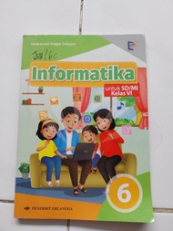 BUKU INFORMATIKA UNTUK SD KELAS 6 PENERBIT ERLANGGA  ( SECOND)