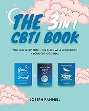 The 3 in 1 CBTi Book: You Can Sleep Too! + The Sleep Well Workbook + Your CBT-I Journal