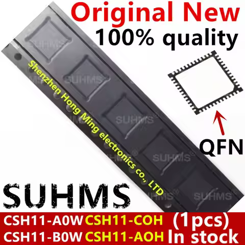(1piece)100% New CSH11-COH CSH11-AOH CSH11-AOW CSH11-BOW CSH11-C0H CSH11-A0H CSH11-A0W CSH11-B0W QFN