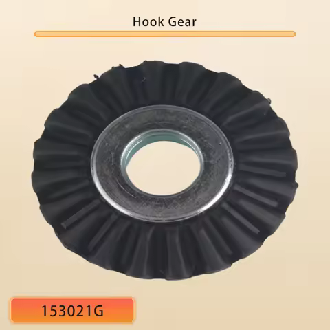 Hook gear #153021G for SINGER 700, 702, 706, 708, 720, 722, 726, 740, 760 etc