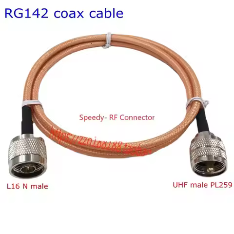 RG142 Coax Cable UHF PL259 Male Plug To L16 N Type Male Connector RG142 N Type Male To UHF Male RF P