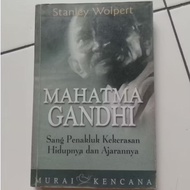 Original Book of Mahatma Gandhi The Conqueror of His Life and Teaching by Stanley Wolpert