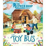 The Toy Bus - The Repair Shop Stories (Amy Sparkes & Katie Hickey) Hardcover