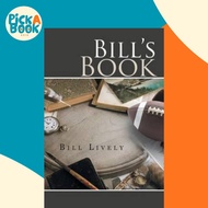 Bill's Book : A Memoir by Bill Lively (paperback)