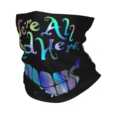 Custom We Are All Mad Here Cheshire Cat Bandana Winter Neck Warmer Women Windproof Wrap Face Scarf f