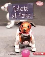 Robots at Home Liz Sonneborn